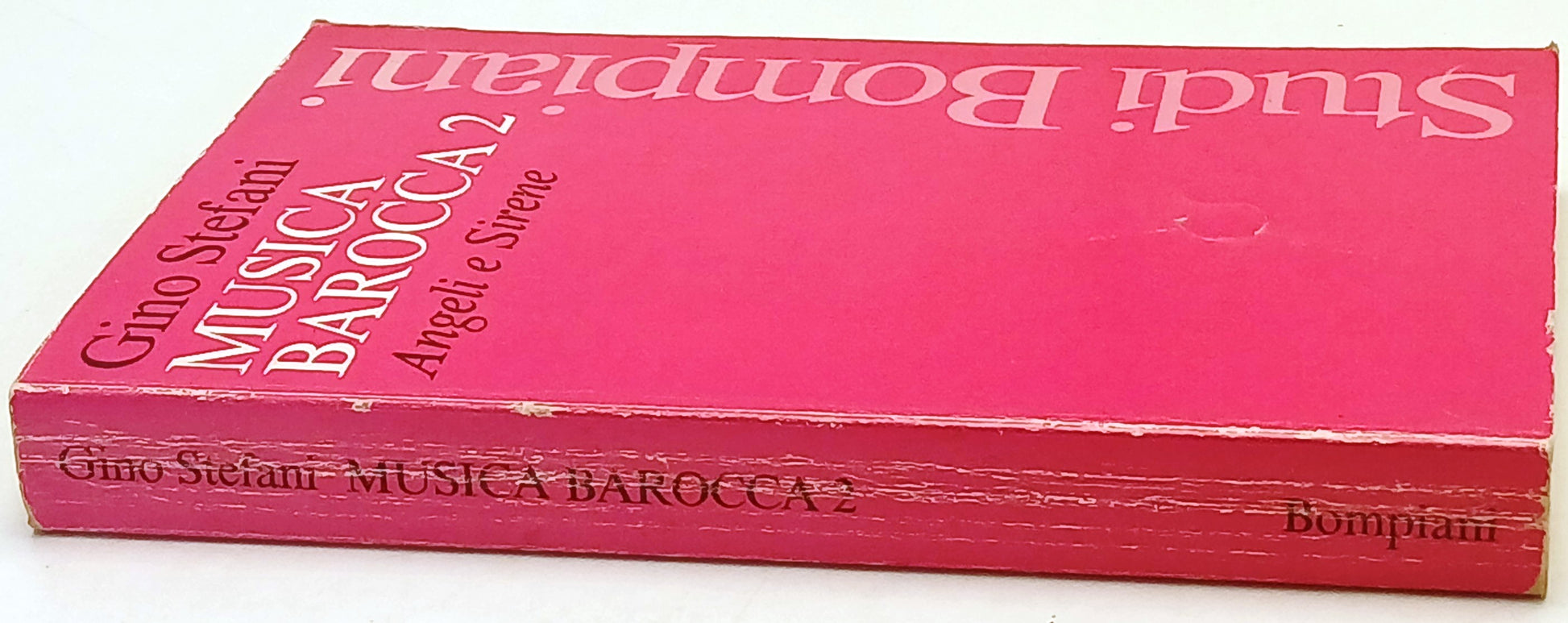 Musica Barocca 2 Angeli e Sirene - Gino Stefani - Bompiani - 1a ed. - ZFS239