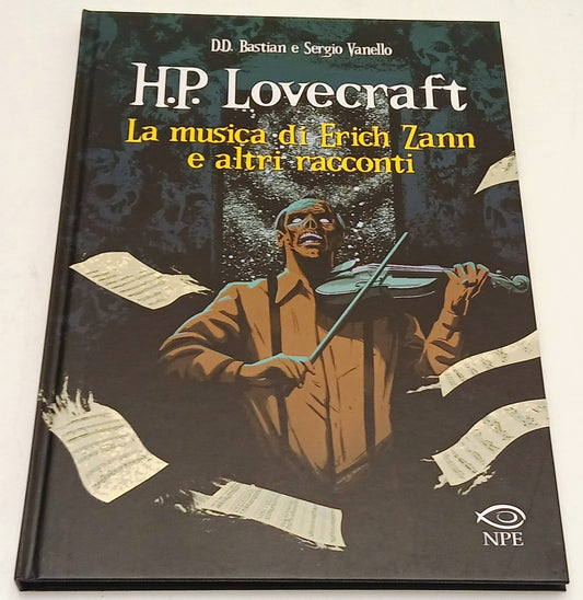 H.P. Lovecraft La musica di Erich Zann - Bastian D.D. Sergio Vanello - NPE - G26