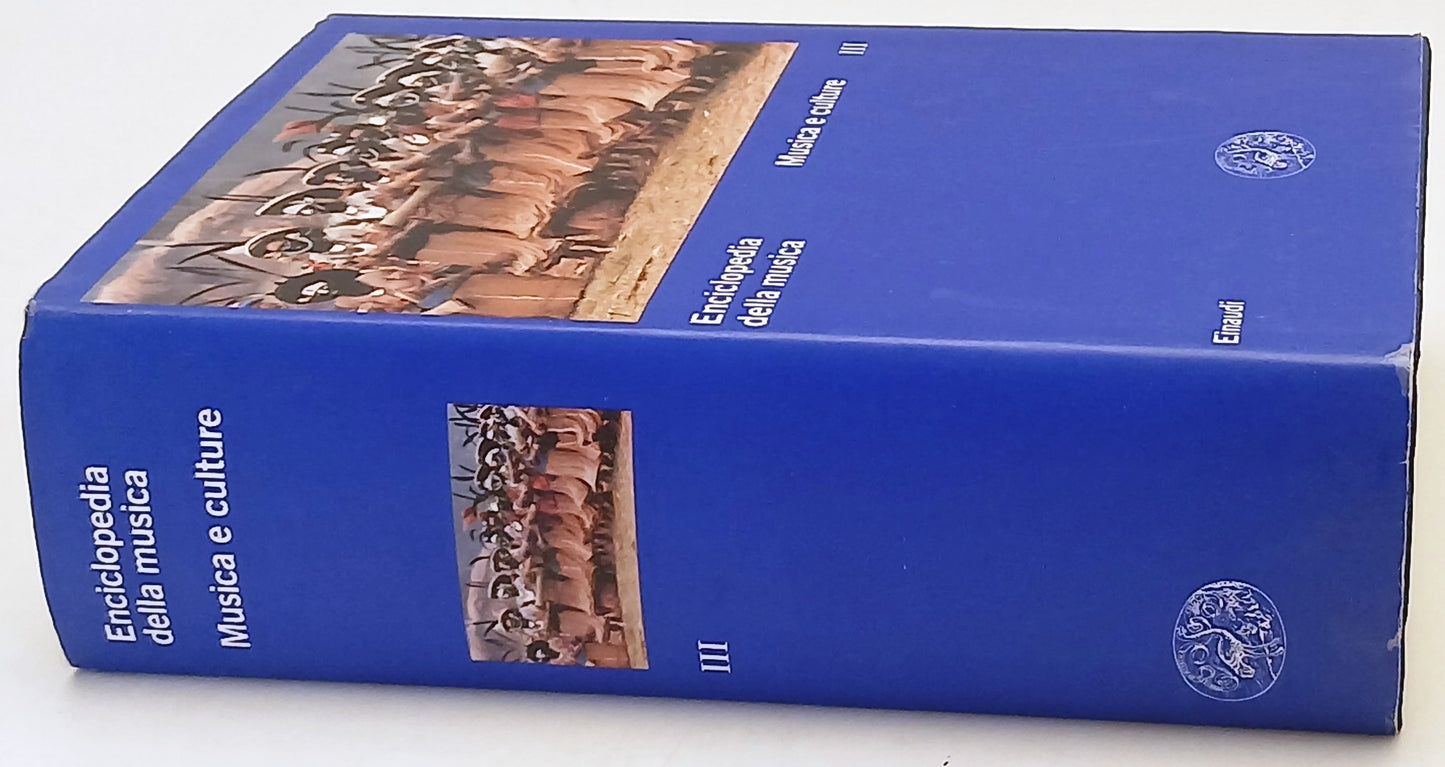 Enciclopedia della Musica III Musica e culture - Einaudi - 1a ed.- ZFS252