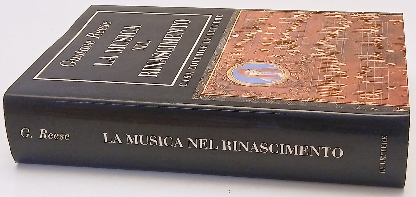 La musica nel Rinascimento - Gustave Reese - Le Lettere - 1a ed. - ZFS250