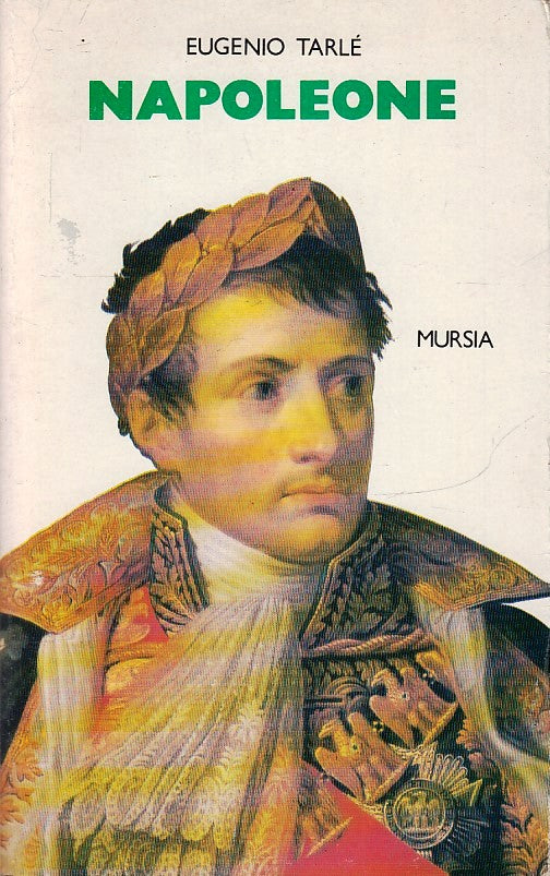 LS- NAPOLEONE - EUGENIO TARLE'- MURSIA- GUM STORIA E DOCUMENTI-- 1996- B- ZFS147