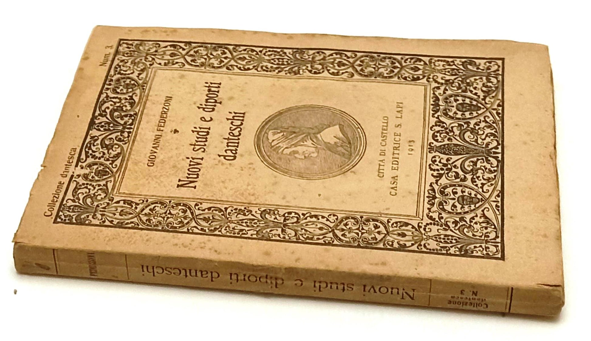 LS- NUOVI STUDI E DIPORTI DANTESCHI- GIOVANNI FEDERZONI- S. LAPI- 1913- B-XFS210
