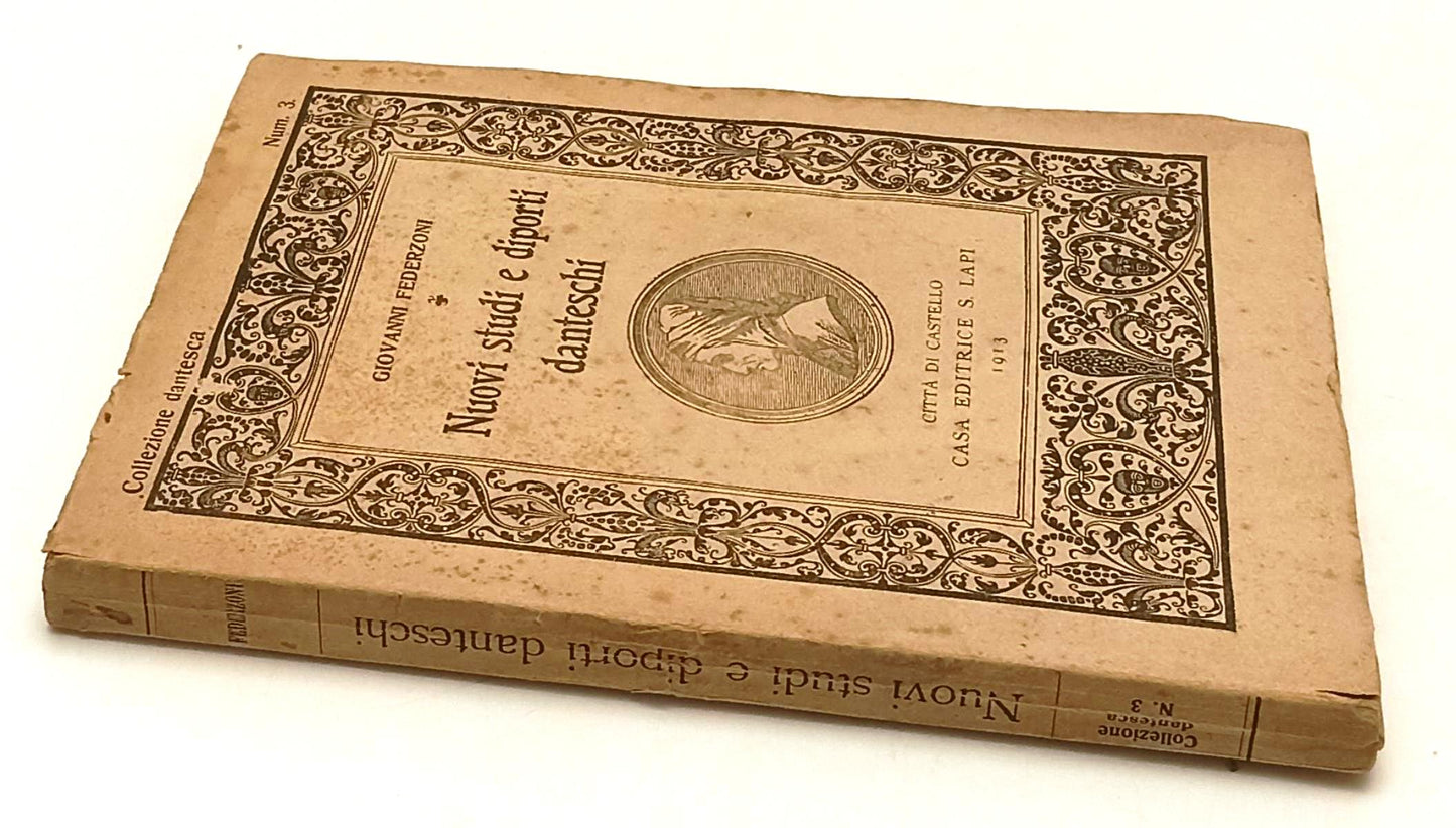 LS- NUOVI STUDI E DIPORTI DANTESCHI- GIOVANNI FEDERZONI- S. LAPI- 1913- B-XFS210