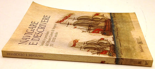 Navigare e descrivere - Marsilio - Catalogo Mostra Venezia 2001-2002- YFS111