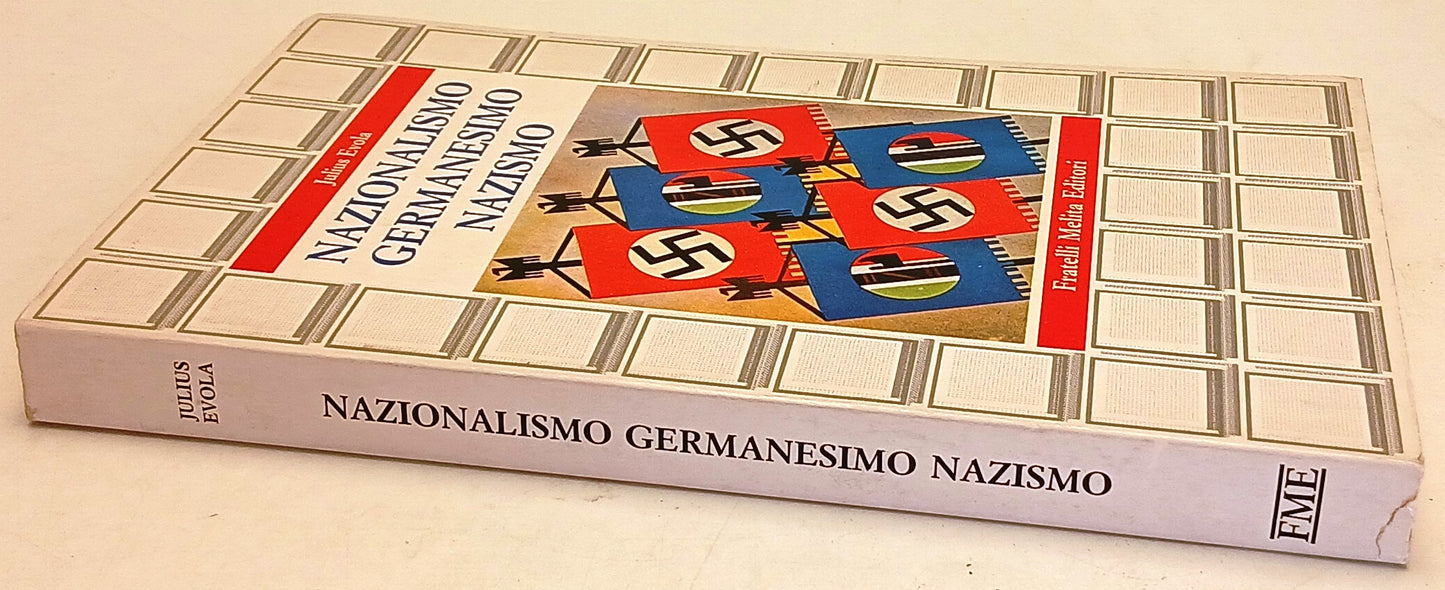 Nazionalismo Germanesimo Nazismo - Julius Evola - Fratelli Melita - ZFS244