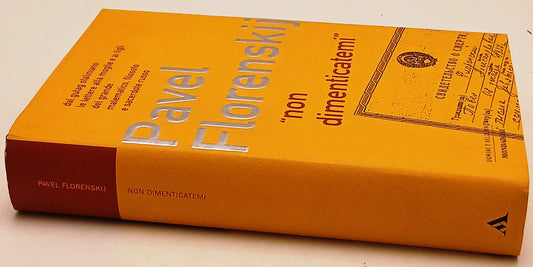 Non dimenticatemi - Pavel Florenskij- Mondadori Uomini Religioni- 1a ed.- XFS142