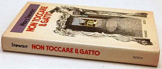 Non toccare il gatto - Mary Stewart - Rizzoli La Scala - 1a ed. - ZFS254