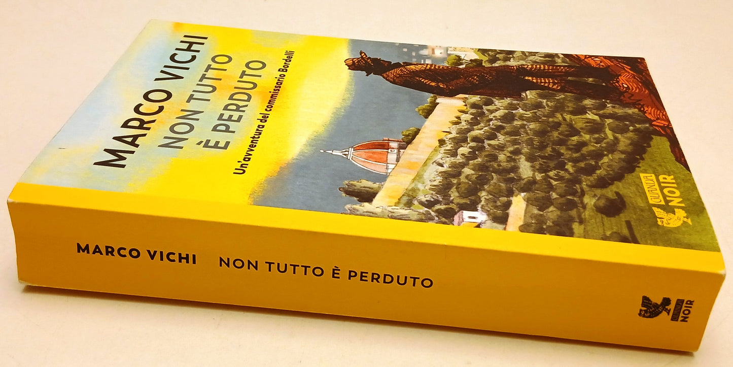 Non tutto e' perduto - Marco Vichi - Guanda Noir - 1a ed. - ZFS102