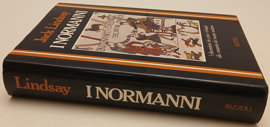 I Normanni Discendenti pirati vichinghi - Jack Lindsay - Rizzoli- 1a ed.- ZFS134