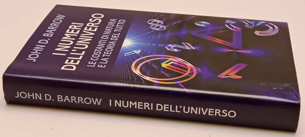 I numeri dell'universo Le costanti di natura- John D. Barrow- Mondolibri- ZFS284