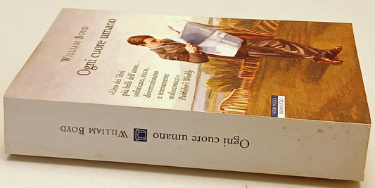 Ogni cuore umano - William Boyd - Neri Pozza Narratori Tavole - 1a ed. - ZFS253