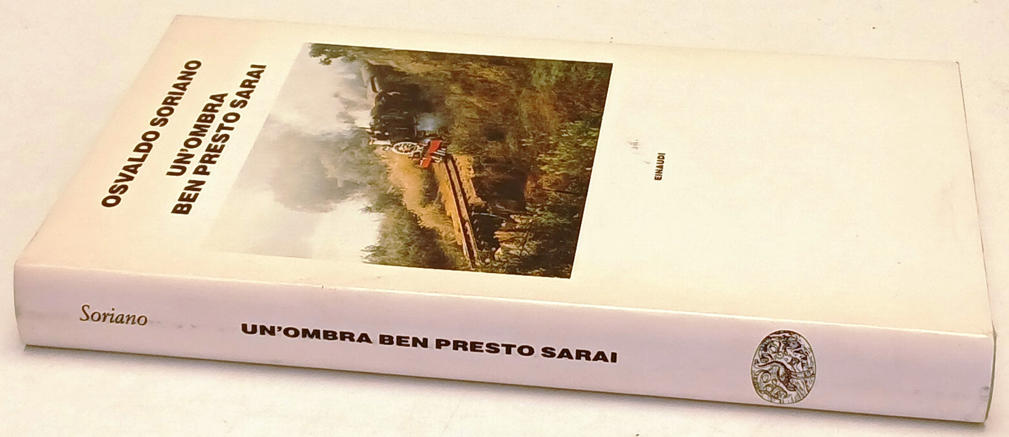 Un'ombra ben presto sarai - Osvaldo Soriano - Einaudi - 1a ed. - XFS