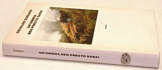 Un'ombra ben presto sarai - Osvaldo Soriano - Einaudi - 1a ed. - XFS