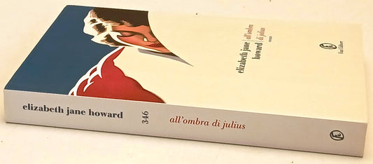 All'ombra di Julius - Elizabeth Jane Howard - Fazi - 1a ed. - ZFS163
