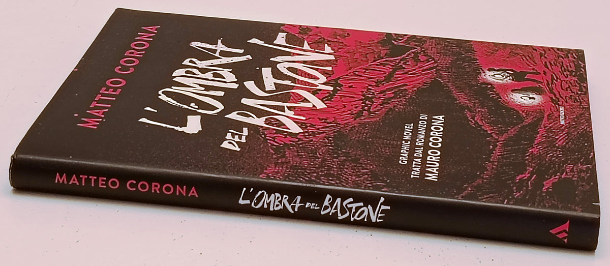 L'ombra del bastone - Matteo Corona - Mondadori - 1a ed.- a fumetti - L26