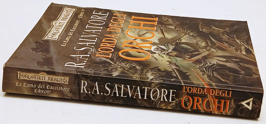 La lama del Cacciatore 1° L'orda degli Orchi - R.A. Salvatore - Armenia- ZFS236