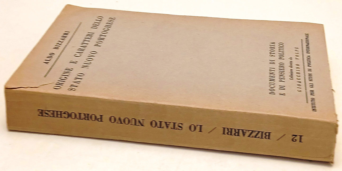 Origine e caratteri dello Stato Nuovo Portoghese - Aldo Bizzarri - 1941- ZFS97