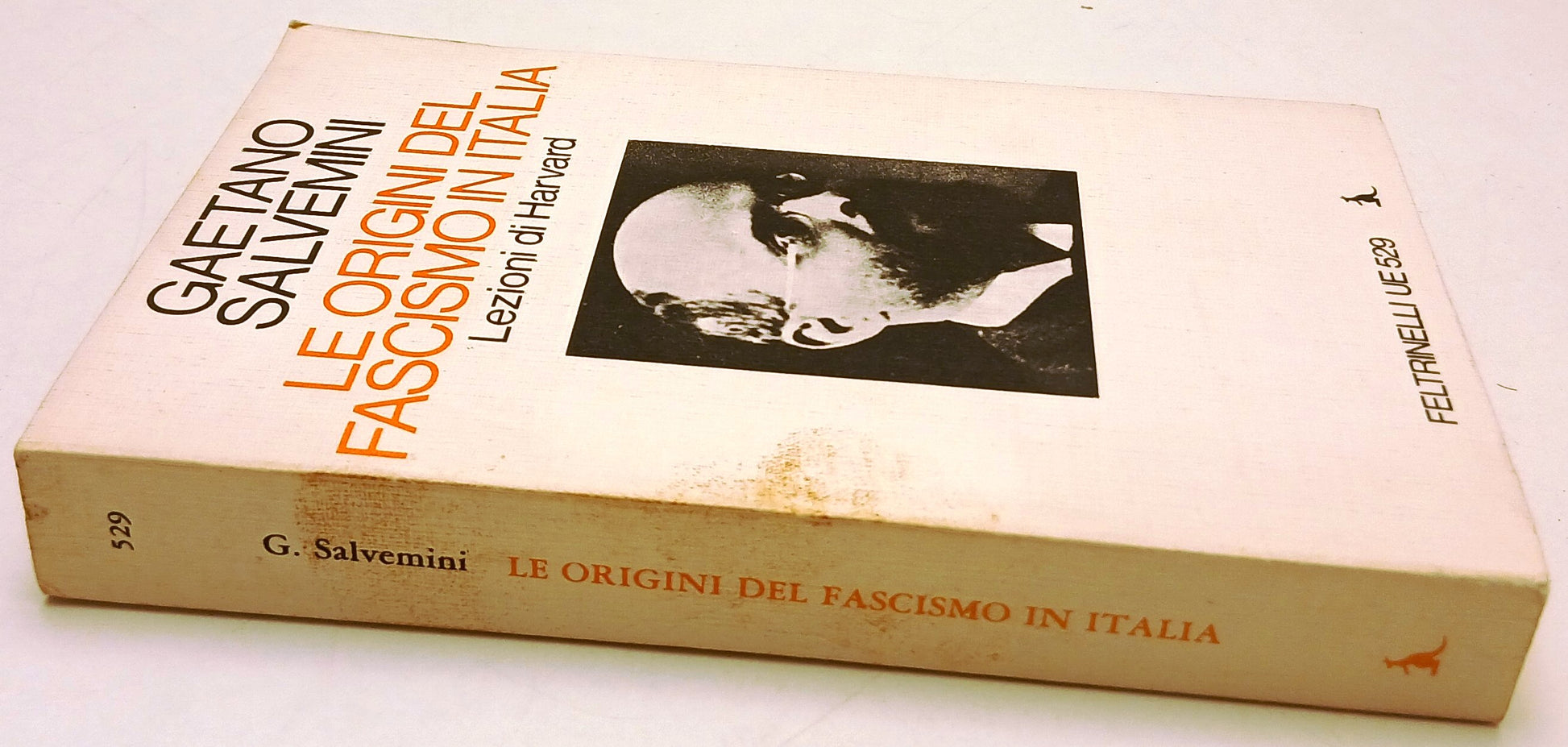 LS- LE ORIGINI DEL FASCISMO IN ITALIA- GAETANO SALVEMINI- FELTRINELLI- UE- B-XFS