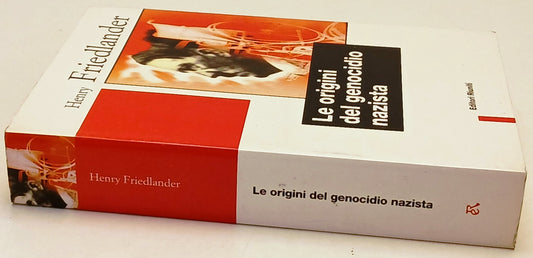 Le origini del genocidio nazista - Henry Friedlander - Riuniti - 1a ed.- ZFS257