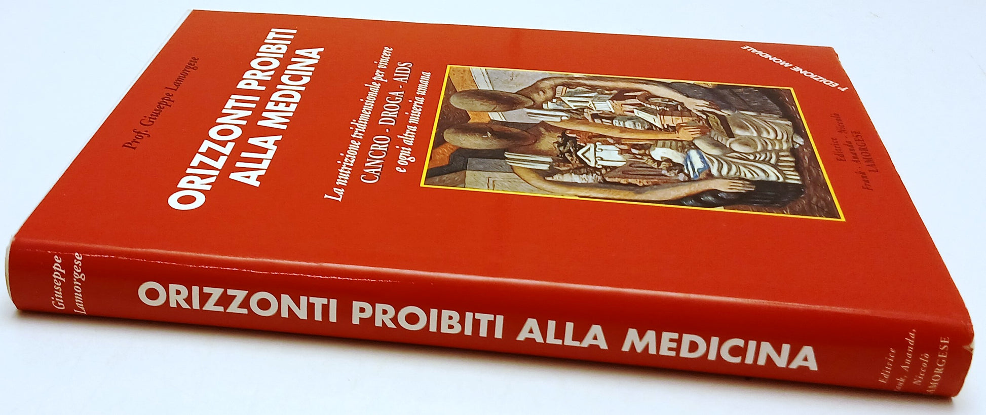 Orizzonti proibiti alla medicina - Giuseppe Lamorgese - 1a ed. - YFS452