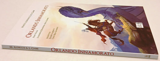 Orlando Innamorato Volume Primo- Marco Aldrighi Lucia Gabbi- Segni d'Autore- G26