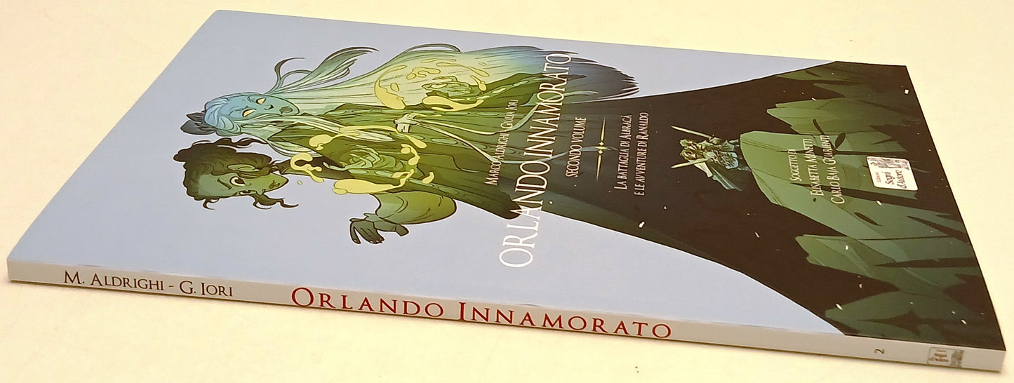 Orlando Innamorato Volume Secondo- Marco Aldrighi Giulia Iori- Segni d'Autore- G26