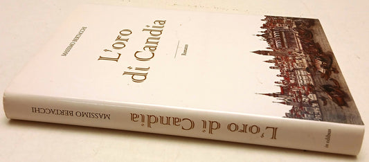 L'oro di Candia - Massimo Bertacchi - Edibus - 1a ed. - ZFS143