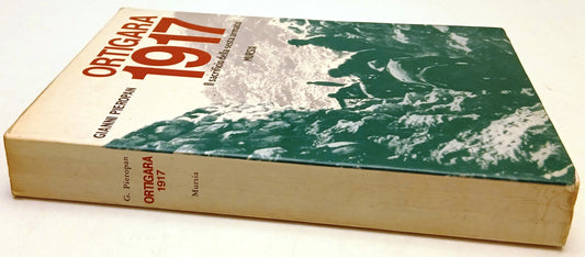 Ortigara 1917 Il sacrificio della sesta armata - Gianni Pieropan- Mursia- ZFS202