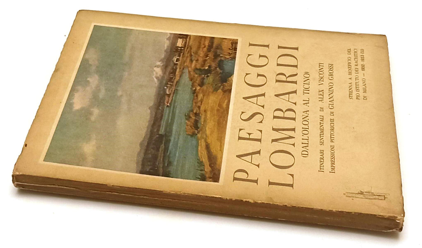 LT- PAESAGGI LOMBARDI DALL'OLONA AL TICINO- VISCONTI GROSSI- 1932/1933- B-YFS707