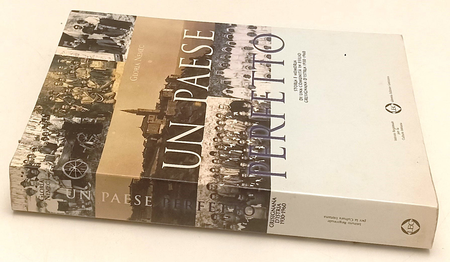 LS- UN PAESE PERFETTO - GLORIA NEMEC - LIBRERIA ED. GORIZIANA--- 1998- B- YFS678