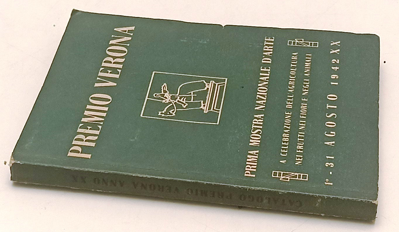 LT- PREMIO VERONA MOSTRA NAZIONALE D'ARTE AGRICOLTURA CATALOGO - 1942 XX- XFS107