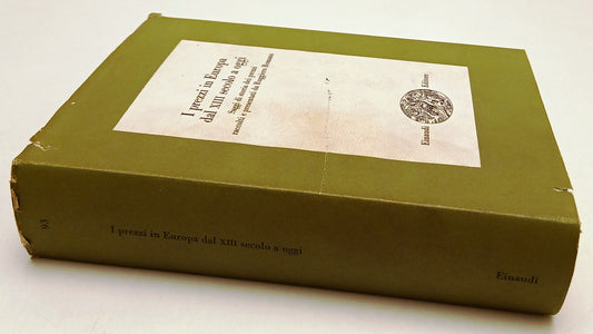 LS- I PREZZI IN EUROPA DAL XIII SECOLO A OGGI -- EINAUDI-- 1a ED.- 1967- CS- XFS
