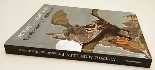 FV- VICENTE SEGRELLES PROFESSIONE: ILLUSTRATORE -- COSMO BOOKS - 2022 - C - Z25