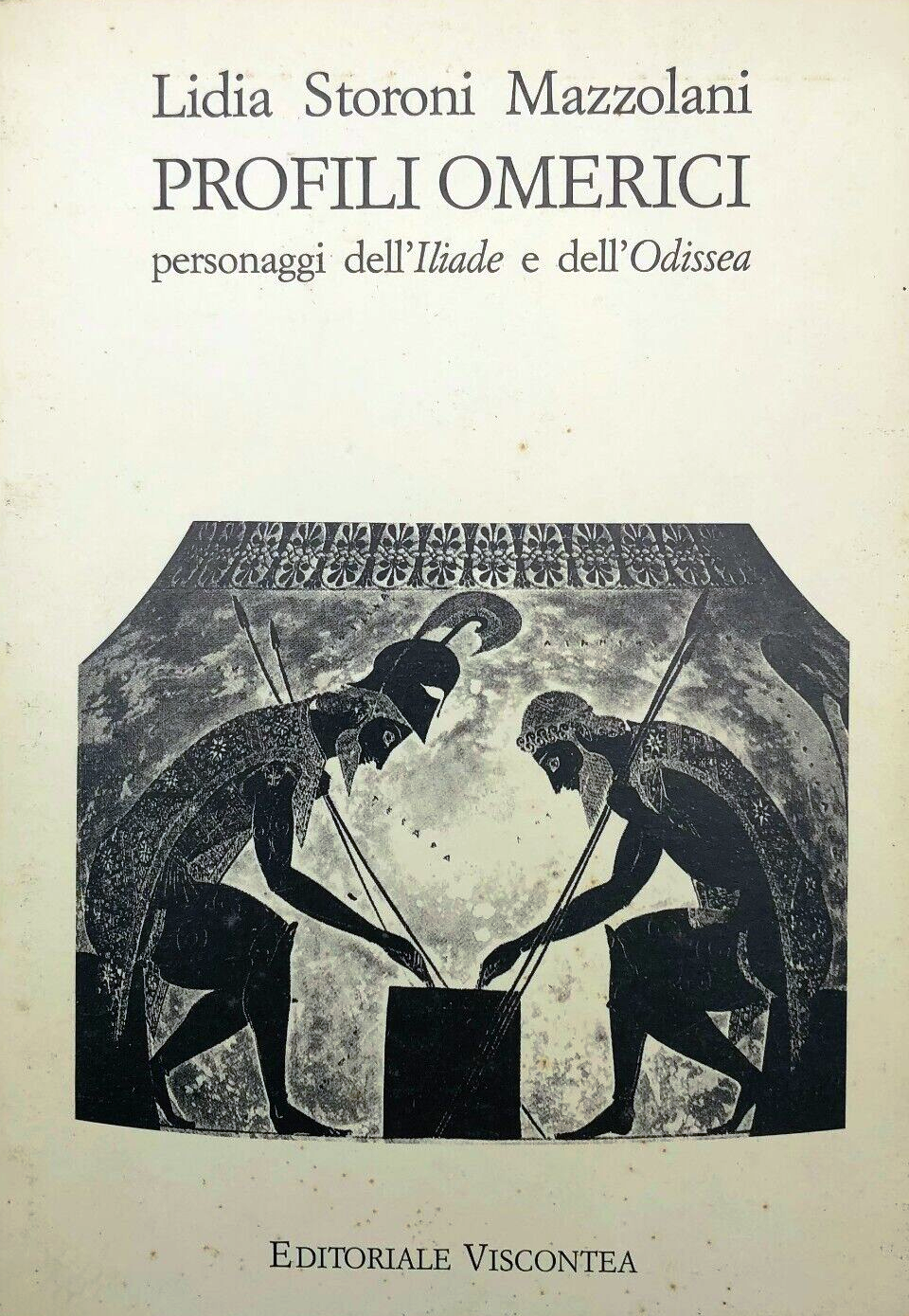 LS- PROFILI OMERICI - LIDIA STORONI MAZZOLANI - VISCONTEA--- 1988- B- YFS162