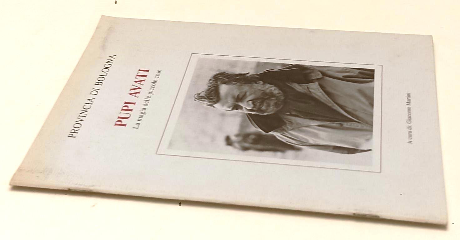 LW- PUPI AVATI LA MAGIA DELLE PICCOLE COSE - GIACOMO MARTINI---- 1989- S- YFS630