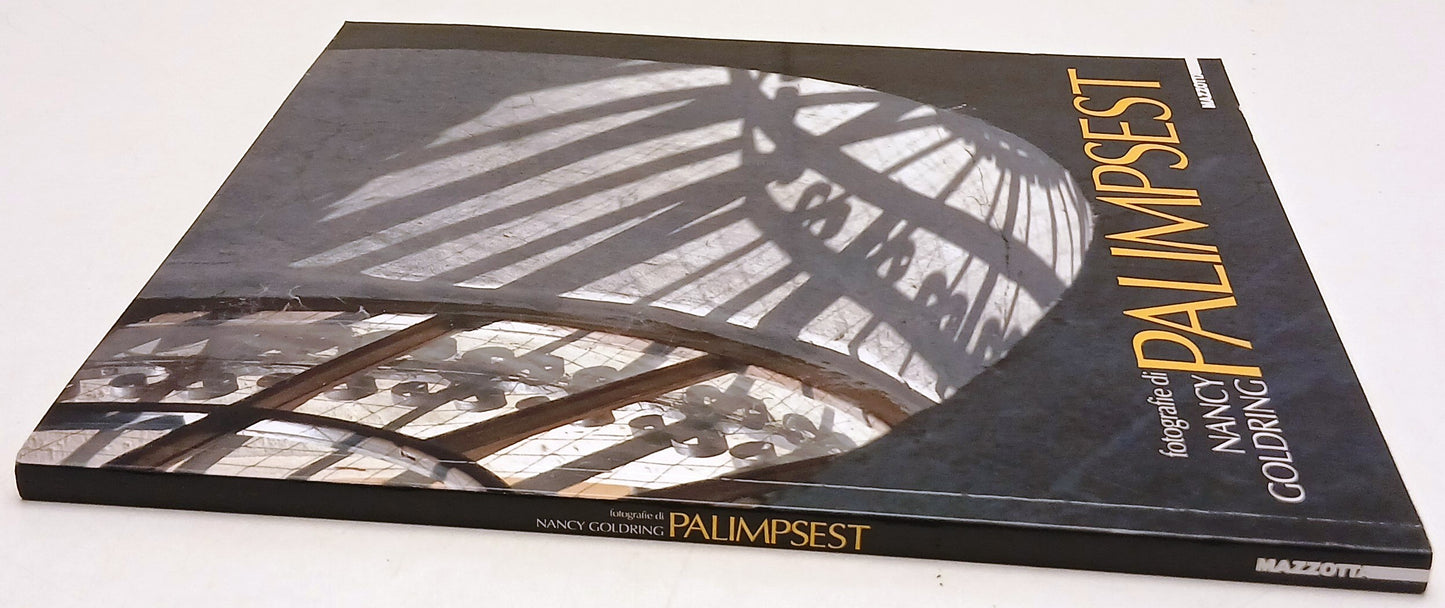 Palimpsest Citta' realta' e visione- fotografie Nancy Goldring- Mazzotta- YFS881