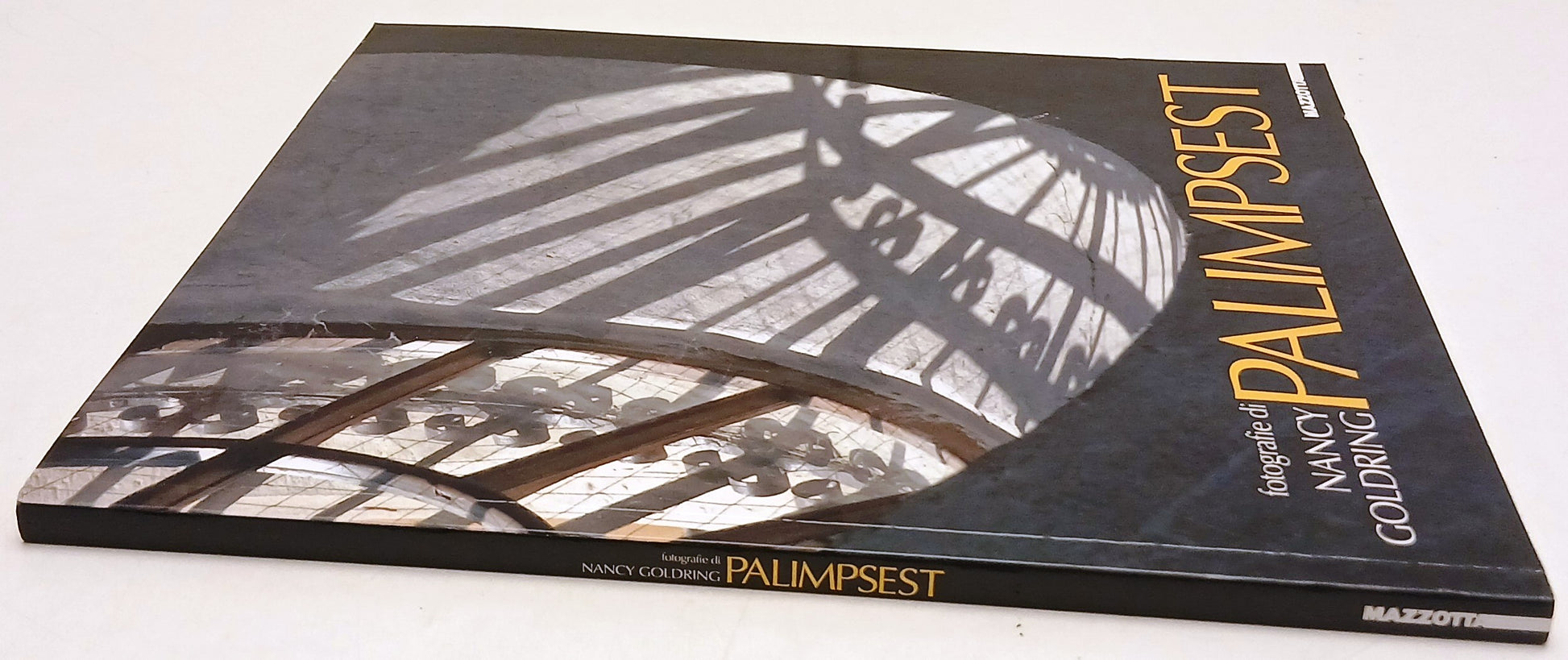 Palimpsest Citta' realta' e visione- fotografie Nancy Goldring- Mazzotta- YFS881