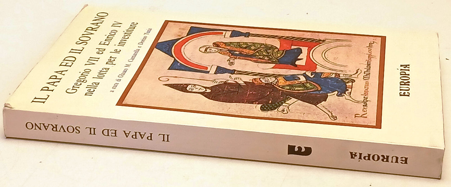 Il Papa ed il Sovrano Gregorio VII Enrico IV - Europia Medioevo - 1a ed.- ZFS168