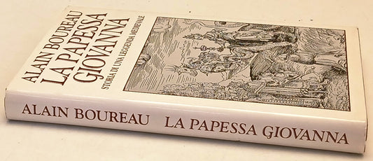 La Papessa Giovanna Storia di una leggenda medievale- Alain Boureau- CDE- ZFS145
