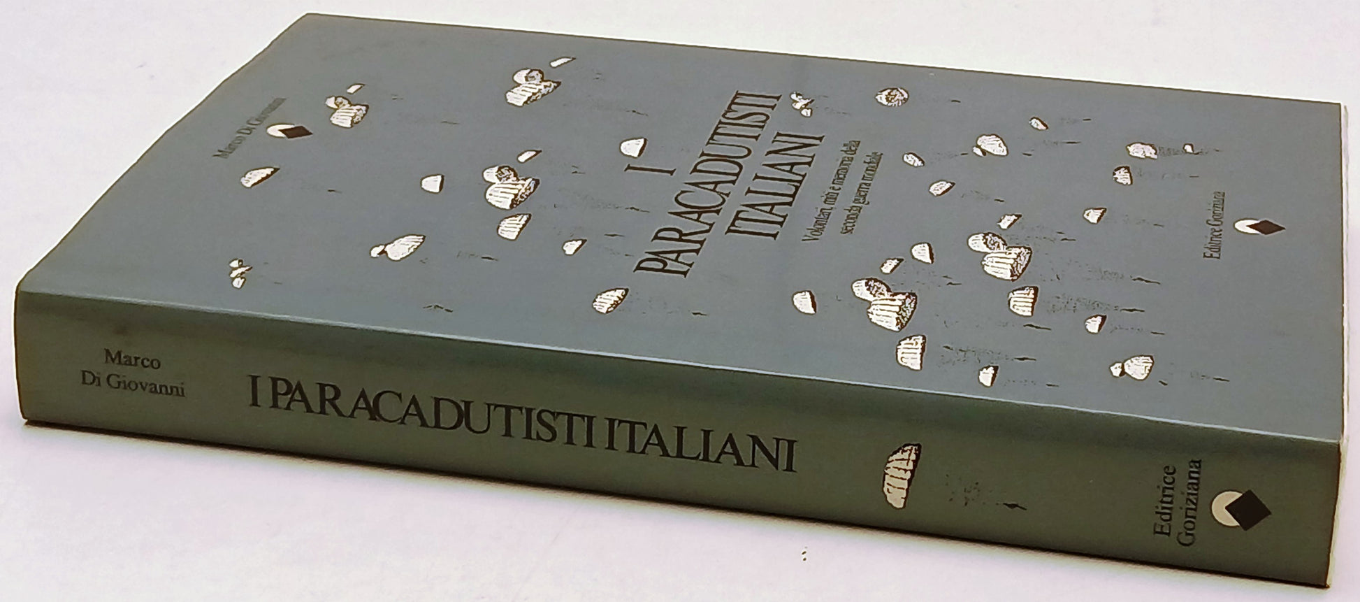I paracadutisti italiani - Marco Di Giovanni - Goriziana - 1a ed. - ZFS241