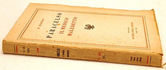 Paracelso Il medico maledetto- Dr. Rene' Allendy- Fratelli Bocca- 1a ed.- ZFS258