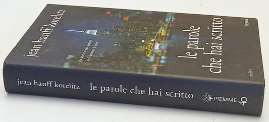 Le parole che hai scritto - Jean Hanff Korelitz- Piemme Thriller- 1a ed.- ZFS156