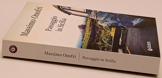 Passaggio in Sicilia - Massimo Onofri - Giunti Scrittori - 1a ed. - ZFS290