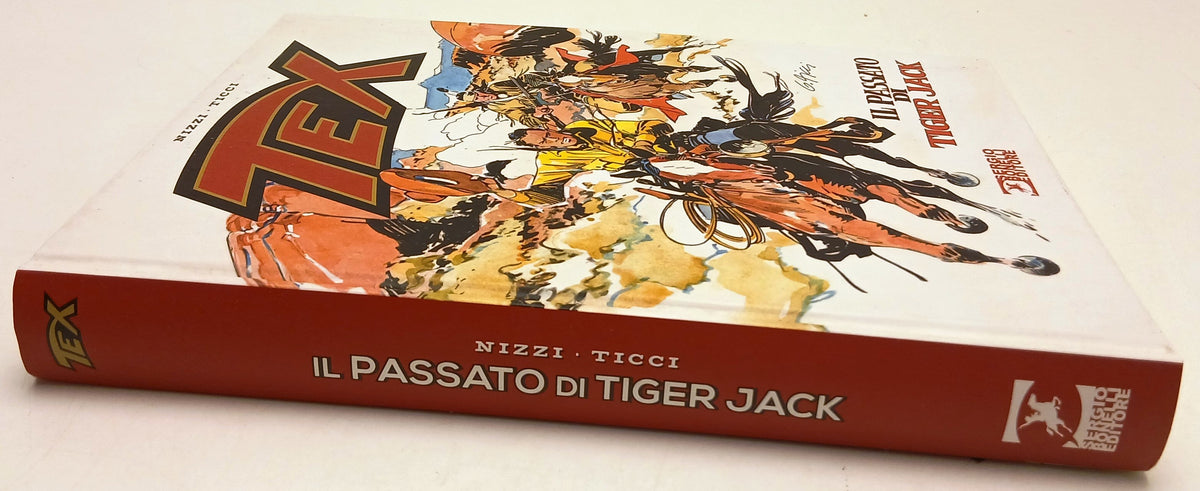 Tex Il passato di Tiger Jack - Nizzi Ticci - Bonelli - 1a ed. - cartonato - D26