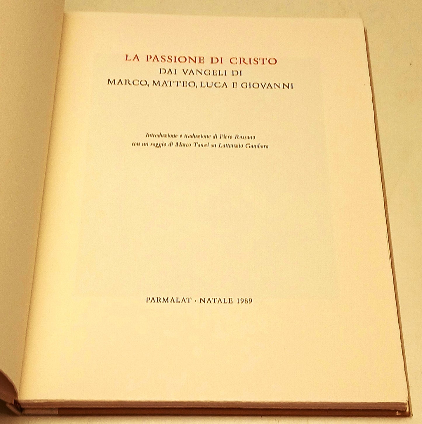 La Passione di Cristo dai Vangeli Marco Matteo Luca e Giovanni- Parmalat- YFS216