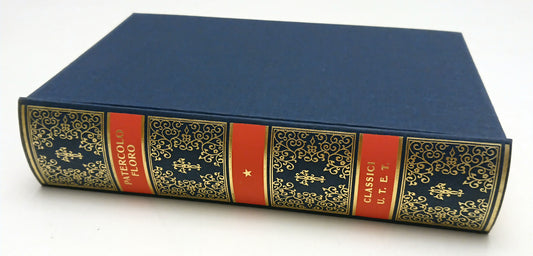 Le storie, Epitome - Patercolo, Floro - UTET Classici Latini - 1a ed. 1969 - XFS
