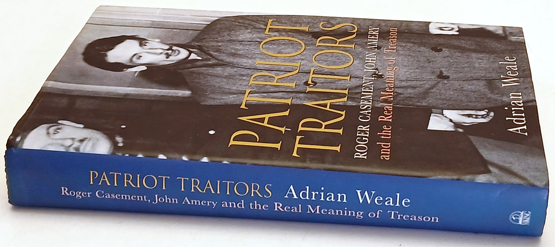 Patriot Traitors Roger Gasement John Amery- Adrian Weale- Viking- 1a ed.- ZFS252