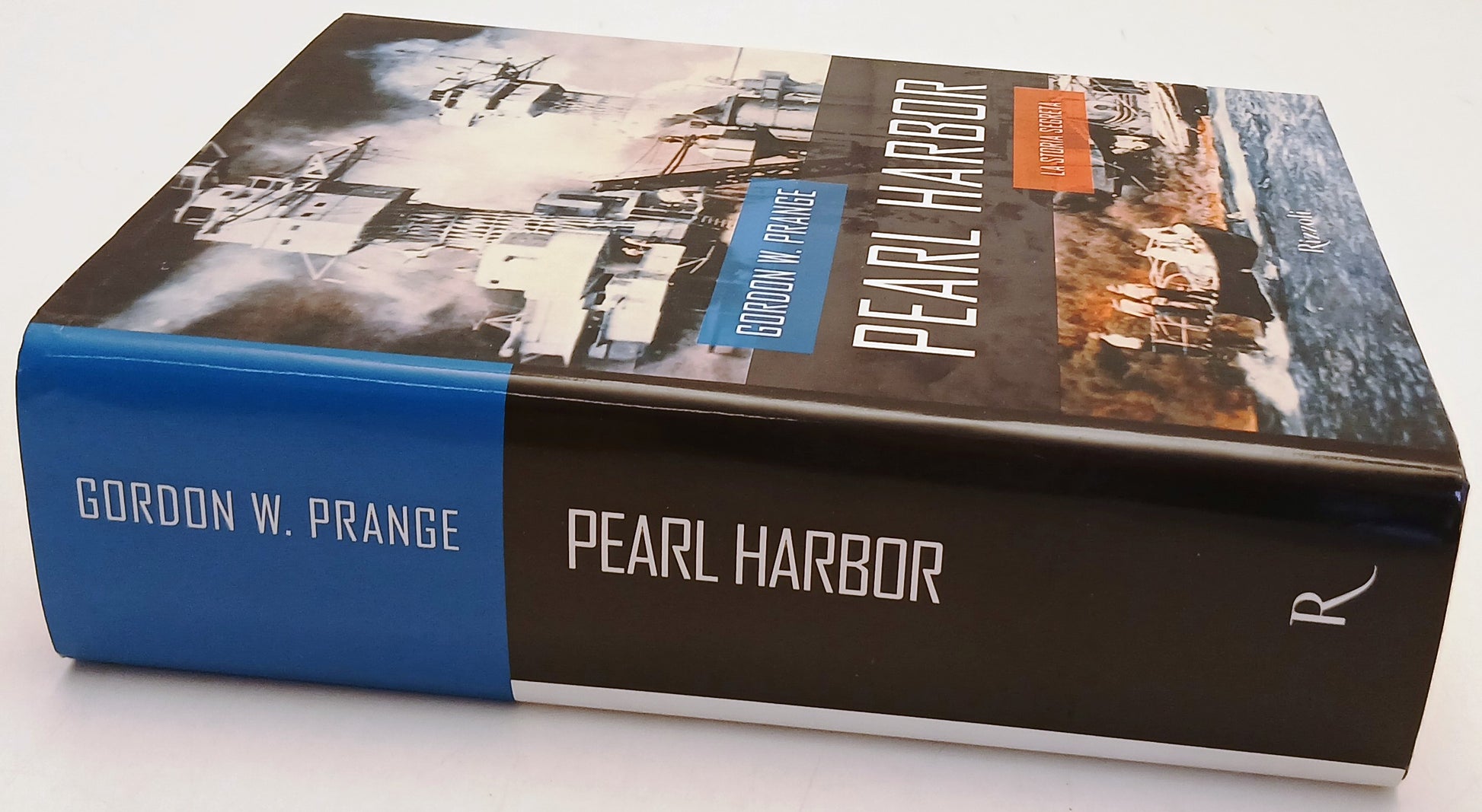 Pearl Harbor La storia segreta - Gordon W. Prange - Rizzoli - 1a ed. - ZFS215