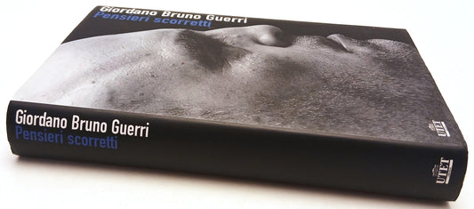 Pensieri scorretti - Giordano Bruno Guerri - UTET Libreria - 1a ed.- YFS91