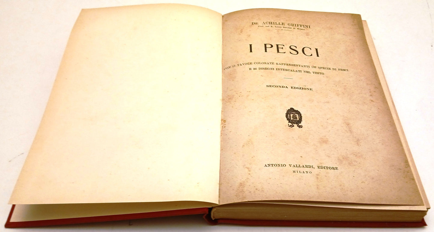 I Pesci - Dr. Achille Griffini - Vallardi - anni '30 - tavole illustrate- ZFS200
